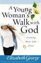 Young Woman's Walk with God