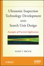 Ultrasonic Inspection Technology Development and Search Unit Design