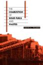 Combustion of Solid Fuels and Wastes