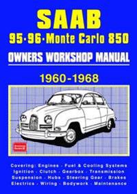 Saab 95 96 Monte Carlo 850 Owners Workshop Manual 1960-1968