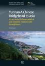 Yunnan-A Chinese Bridgehead to Asia