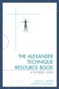 Alexander Technique Resource Book