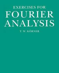 Exercises in Fourier Analysis