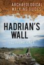 Hadrian's Wall: Archaeological Walking Guides