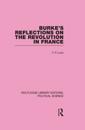 Burke's Reflections on the Revolution in France  (Routledge Library Editions: Political Science Volume 28)