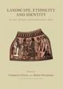 Landscape, Ethnicity and Identity in the archaic Mediterranean Area