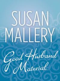 Good Husband Material (Mills & Boon M&B)