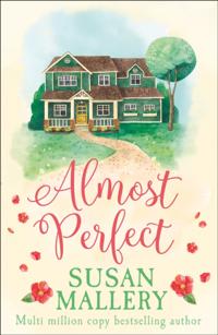 Almost Perfect (Mills & Boon M&B) (A Fool's Gold Novel, Book 2)