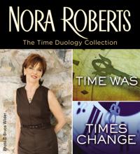 Time Duology by Nora Roberts