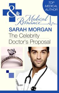 Celebrity Doctor's Proposal (Mills & Boon Medical)