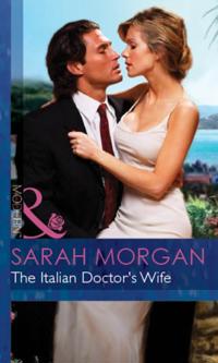 Italian Doctor's Wife (Mills & Boon Modern)