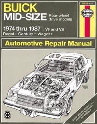 Buick Mid-Size Rear Wheel Drive Models Owners Workshop Manual 1974 Thru 1987 V6 and V8 Regal Century Wagons