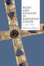 Belief and Religion in Barbarian Europe c. 350-700