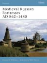 Medieval Russian Fortresses AD 862 1480