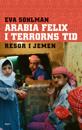 Arabia Felix i terrorns tid : resor i Jemen