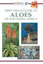 Sasol First Field Guide to Aloes of Southern Africa