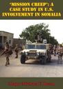 'Mission Creep': A Case Study In U.S. Involvement In Somalia
