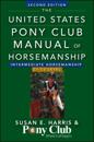 United States Pony Club Manual Of Horsemanship Intermediate Horsemanship (C Level)