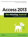 Access 2013: The Missing Manual
