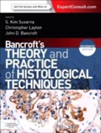 Bancroft's Theory and Practice of Histological Techniques E-Book