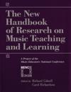 New Handbook of Research on Music Teaching and Learning