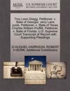 Troy Leon Gregg, Petitioner, V. State of Georgia. Jerry Lane Jurek, Petitioner, V. State of Texas. Charles William Proffitt, Petitioner, V. State of Florida. U.S. Supreme Court Transcript of Record with Supporting Pleadings