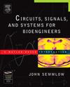 Circuits, Signals, and Systems for Bioengineers