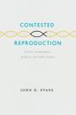 Contested Reproduction
