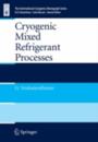 Cryogenic Mixed Refrigerant Processes