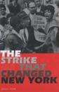 Strike That Changed New York