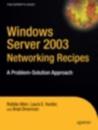 Windows Server 2003 Networking Recipes