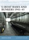 U-Boat Bases and Bunkers 1941 45