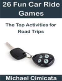 26 Fun Car Ride Games: The Top Activities for Road Trips