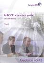 HACCP: a practical guide for manufacturers (Fourth edition)