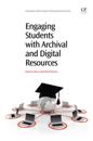 Engaging Students with Archival and Digital Resources