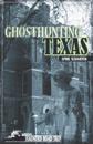 Ghosthunting Texas