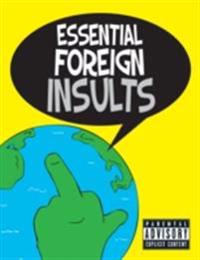 Essential Foreign Insults