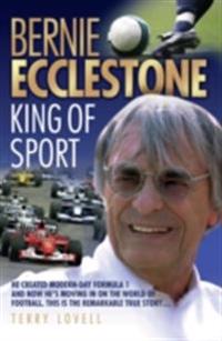 Bernie Ecclestone - King of Sport