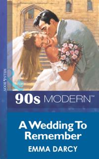 Wedding To Remember (Mills & Boon Vintage 90s Modern)