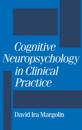 Cognitive Neuropsychology in Clinical Practice