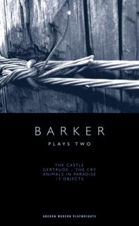 Barker: Plays Two
