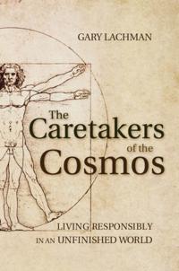 Caretakers of the Cosmos