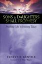Your Sons and Daughters Shall Prophesy