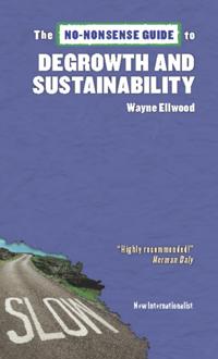 No-Nonsense Guide to Degrowth and Sustainability
