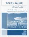 Study Guide for Introduction to Management Accounting-Chapters 1-17