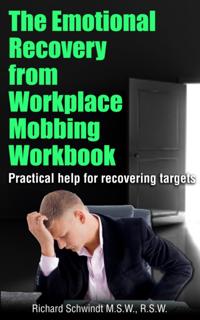 Emotional Recovery from Workplace Mobbing Workbook