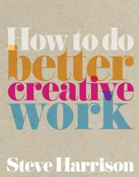 How to do Better Creative Work ePub eBook