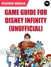 Game Guide for Disney Infinity (Unofficial)
