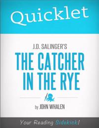 Quicklet on J.D. Salinger's The Catcher in the Rye