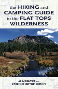 Hiking and Camping Guide to Colorado's Flat Tops Wilderness
